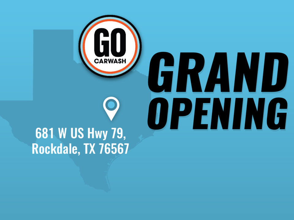 GO Car Wash Rockdale, Texas Grand Opening